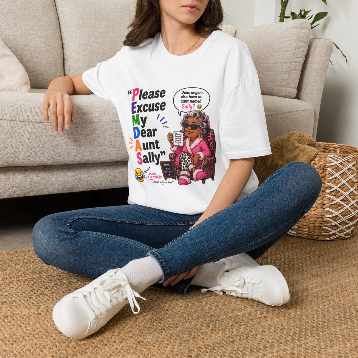 Please Excuse My Dear Aunt Sally T-Shirt — Funny Aunt Graphic Tee