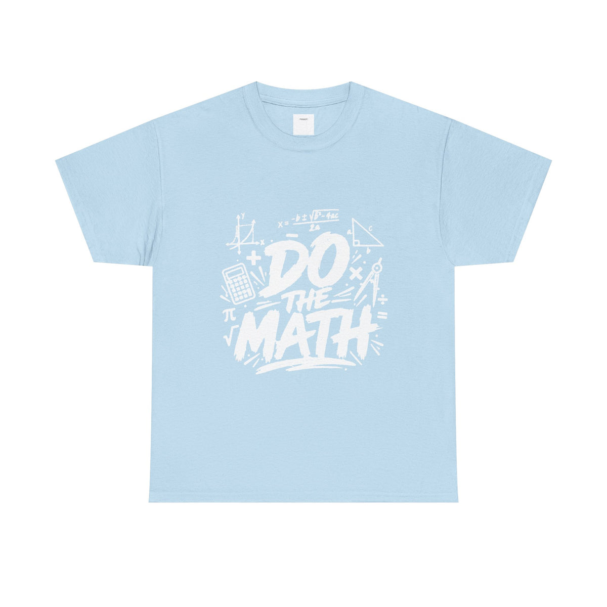 Do The Math T-Shirt – Funny Math Graphic Tee for Students & Teachers