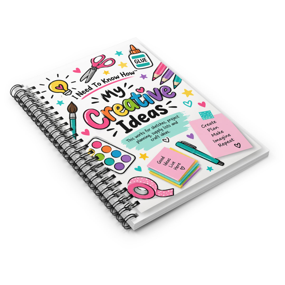 Arts & Crafts - I Need To Know How™ My Creative Ideas Arts & Crafts Spiral Notebook\  for Sketches, Planning & Crafts
